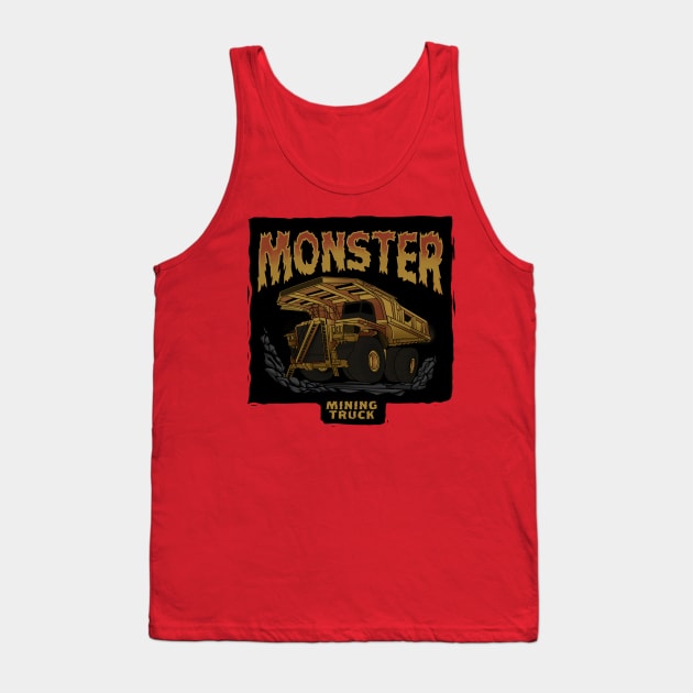 Monster Mining Truck Tank Top by damnoverload